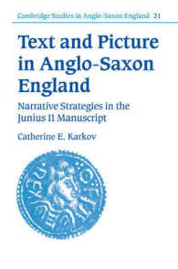 Text and Picture in Anglo-Saxon England : Narrative Strategies in the Junius 11 Manuscript (Cambridge Studies in Anglo-saxon England)