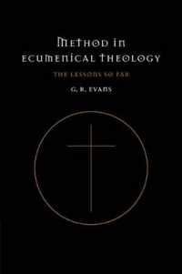 Method in Ecumenical Theology : The Lessons So Far
