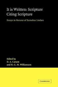 It Is Written: Scripture Citing Scripture : Essays in Honour of Barnabas Lindars, SSF
