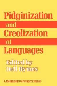 Pidginization and Creolization of Languages : Proceedings of a Conference Held at the University of the West Indies Mona, Jamaica, April 1968