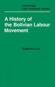 A History of the Bolivian Labour Movement 1848-1971 (Cambridge Latin American Studies)