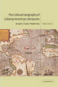 The Cultural Geography of Colonial American Literatures : Empire, Travel, Modernity (Cambridge Studies in American Literature and Culture)