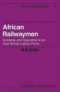 African Railwaymen : Solidarity and Opposition in an East African Labour Force (African Studies)