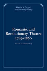 Romantic and Revolutionary Theatre, 1789-1860 (Theatre in Europe: A Documentary History)