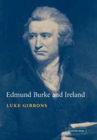 Edmund Burke and Ireland : Aesthetics, Politics and the Colonial Sublime