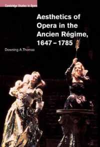Aesthetics of Opera in the Ancien Régime, 1647-1785 (Cambridge Studies in Opera)