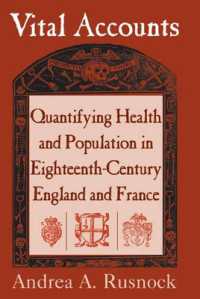 Vital Accounts : Quantifying Health and Population in Eighteenth-Century England and France (Cambridge Studies in the History of Medicine)