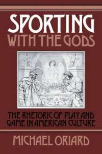 Sporting with the Gods : The Rhetoric of Play and Game in American Literature (Cambridge Studies in American Literature and Culture)