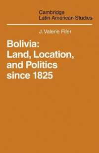 Bolivia : Land, Location and Politics since 1825 (Cambridge Latin American Studies)