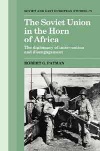 The Soviet Union in the Horn of Africa : The Diplomacy of Intervention and Disengagement (Cambridge Russian, Soviet and Post-soviet Studies)