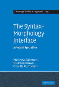 The Syntax-Morphology Interface : A Study of Syncretism (Cambridge Studies in Linguistics)