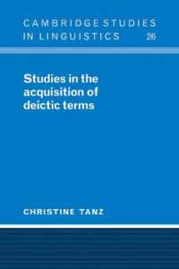 Studies in the Acquisition of Deictic Terms (Cambridge Studies in Linguistics)