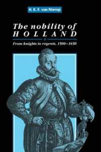 The Nobility of Holland : From Knights to Regents, 1500-1650 (Cambridge Studies in Early Modern History)