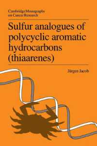 Sulfur Analogues of Polycyclic Aromatic Hydrocarbons (Thiaarenes) : Environmental Occurrence, Chemical and Biological Properties (Cambridge Monographs on Cancer Research)