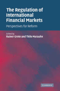 The Regulation of International Financial Markets : Perspectives for Reform