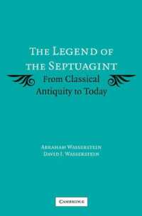 The Legend of the Septuagint : From Classical Antiquity to Today