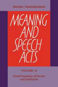 Meaning and Speech Acts: Volume 2, Formal Semantics of Success and Satisfaction
