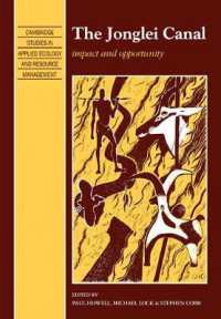 The Jonglei Canal : Impact and Opportunity (Cambridge Studies in Applied Ecology and Resource Management)