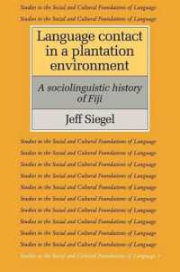 Language Contact in a Plantation Environment : A Sociolinguistic History of Fiji (Studies in the Social and Cultural Foundations of Language)