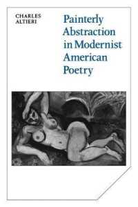 Painterly Abstraction in Modernist American Poetry : The Contemporaneity of Modernism (Cambridge Studies in American Literature and Culture)