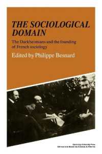The Sociological Domain : The Durkheimians and the Founding of French Sociology