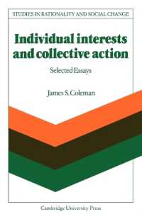Individual Interests and Collective Action : Studies in Rationality and Social Change (Studies in Rationality and Social Change)