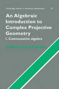 An Algebraic Introduction to Complex Projective Geometry : Commutative Algebra (Cambridge Studies in Advanced Mathematics)
