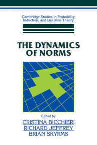 The Dynamics of Norms (Cambridge Studies in Probability, Induction and Decision Theory)