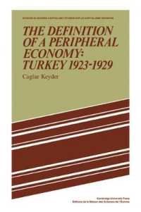 The Definition of a Peripheral Economy: Turkey 1923-1929 (Studies in Modern Capitalism)
