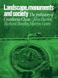Landscape, Monuments and Society : The Prehistory of Cranborne Chase