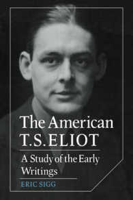 The American T. S. Eliot : A Study of the Early Writings (Cambridge Studies in American Literature and Culture)