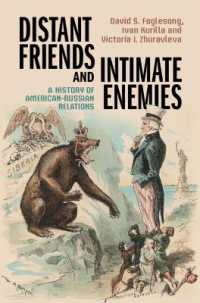 Distant Friends and Intimate Enemies : A History of American-Russian Relations