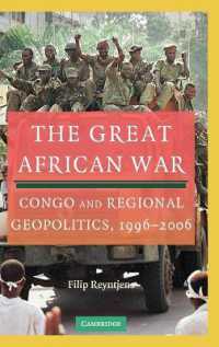 The Great African War : Congo and Regional Geopolitics, 1996-2006