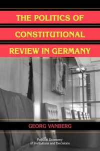 ドイツにおける違憲審査の政治学<br>The Politics of Constitutional Review in Germany (Political Economy of Institutions and Decisions)