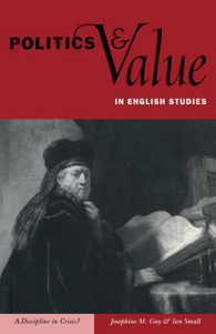 Politics and Value in English Studies : A Discipline in Crisis?