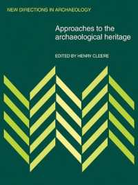 Approaches to the Archaeological Heritage (New Directions in Archaeology)