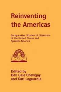 Reinventing the Americas : Comparative Studies of Literature of the United States and Spanish America