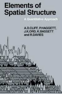 Elements of Spatial Structure : A Quantative Approach (Cambridge Geographical Studies)