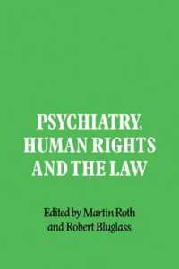 Psychiatry, Human Rights and the Law