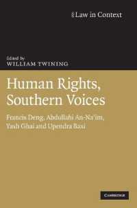 Human Rights, Southern Voices : Francis Deng, Abdullahi An-Na'im, Yash Ghai and Upendra Baxi (Law in Context)