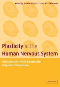 Plasticity in the Human Nervous System : Investigations with Transcranial Magnetic Stimulation