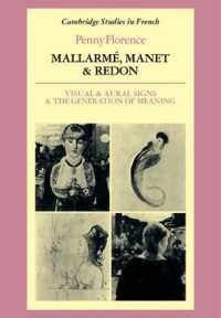 Mallarmé, Manet and Redon : Visual and Aural Signs and the Generation of Meaning (Cambridge Studies in French)