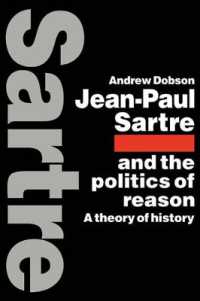 Jean-Paul Sartre and the Politics of Reason : A Theory of History