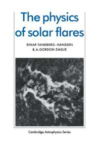 The Physics of Solar Flares (Cambridge Astrophysics)