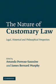 慣習法の本質：法的・歴史的・哲学的考察<br>The Nature of Customary Law : Legal, Historical and Philosophical Perspectives