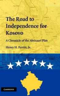 コソボ独立史<br>The Road to Independence for Kosovo : A Chronicle of the Ahtisaari Plan