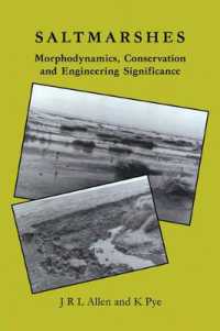 Saltmarshes : Morphodynamics, Conservation and Engineering Significance