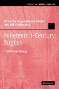 １９世紀の英語：安定と変化<br>Nineteenth-Century English : Stability and Change (Studies in English Language)