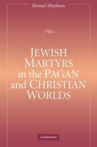Jewish Martyrs in the Pagan and Christian Worlds