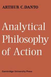 アーサー・Ｃ・ダント著／行為論と分析哲学<br>Analytical Philosophy of Action